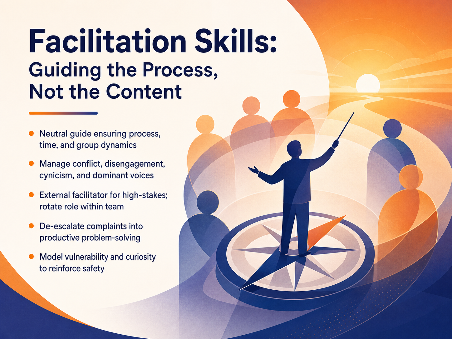Facilitation Skills: Guiding the Process, Not the Content