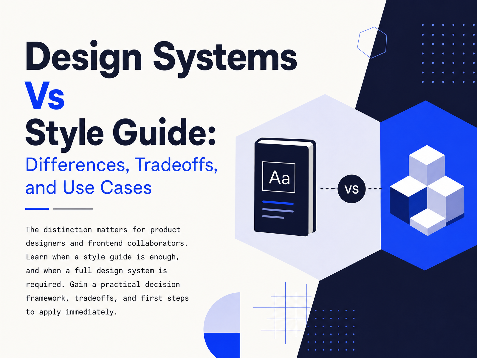 Design Systems vs Style Guides: Key Differences