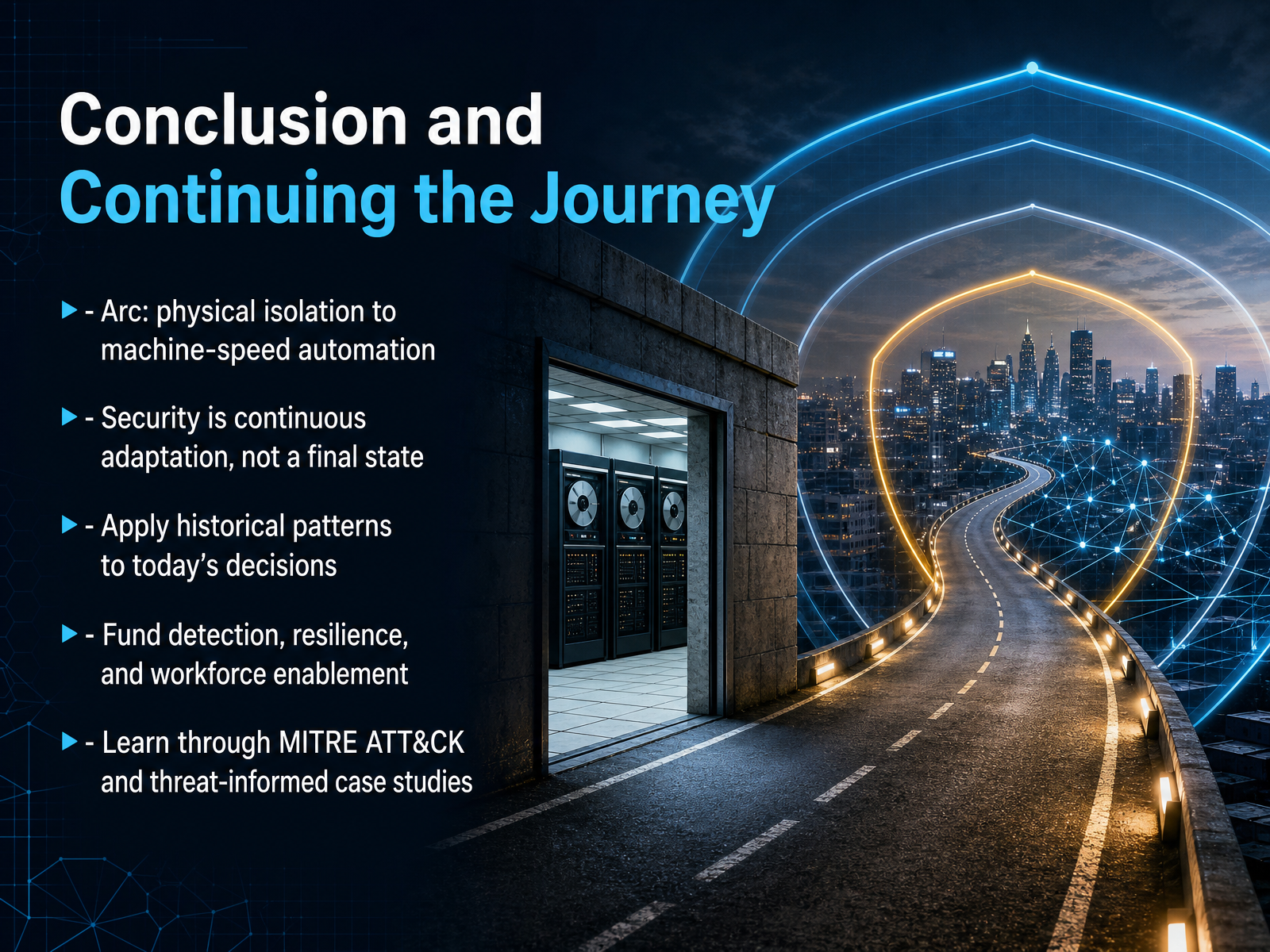 Conclusion and Continuing the Journey