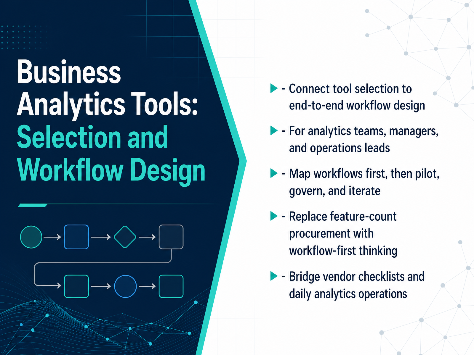 Business Analytics Tools: Selection & Workflow Design